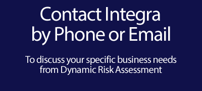 Contact Integra for your Dynamic Risk Assessment needs
- by phone or email
- to discuss your specific needs from dynamic assessment training
